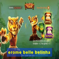 erome belle belinha